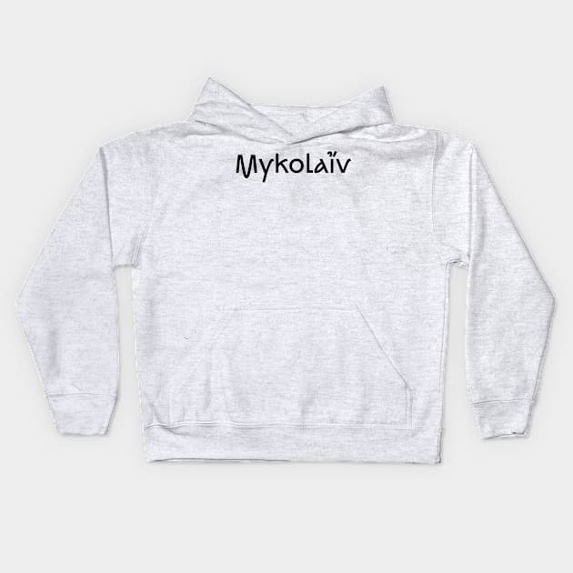 Mykolaiv Kids Hoodie by Ukrainian Cities